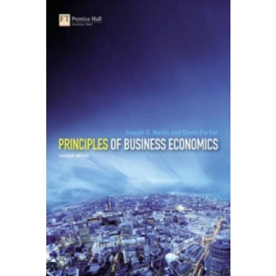 Principles of Business Econo - J. Nellis, D. Parker – Zbozi.Blesk.cz