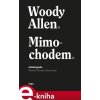 Elektronická kniha Mimochodem - Woody Allen