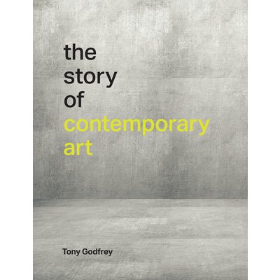 The Story of Contemporary Art Godfrey TonyPevná vazba – Zboží Mobilmania