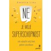 Kniha Ne je moje superschopnost - Annette Lies