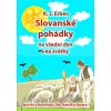 Elektronická kniha Erben Karel Jaromír, Kučera Dvě Terezi A p. - Slovanské pohádky -- Na všední den i na svátky