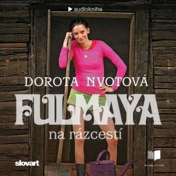 Fulmaya na rázcestí - Nvotová Dorota