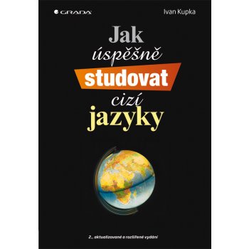 Jak úspěšně studovat cizí jazyky. 2., aktualizované a rozšířené vydání