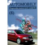 Automobily 8 - Diagnostika motorých vozidel II – Štěrba Pavel, Čupera Jiří, Polcar Adam – Hledejceny.cz