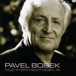 Pavel Bobek - Muž, který nikdy nebyl in, CD , 2008 – Hledejceny.cz