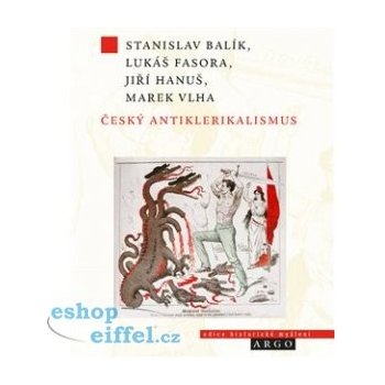 Český antiklerikalismus - Stanislav Balík