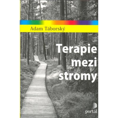 Terapie mezi stromy - Adam Táborský