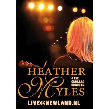 Heather Myles and the Cadillac Cowboys: Live at Newland, NL DVD