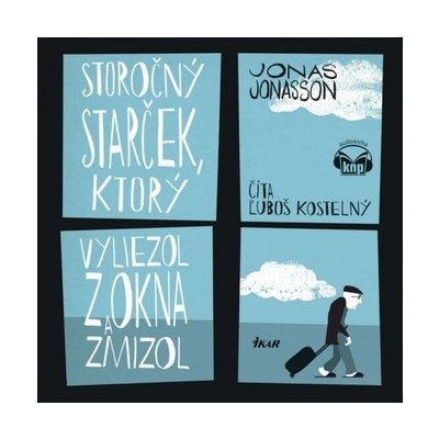 Storočný starček, ktorý vyliezol z okna a zmizol - KNP - Jonas Jonasson – Hledejceny.cz