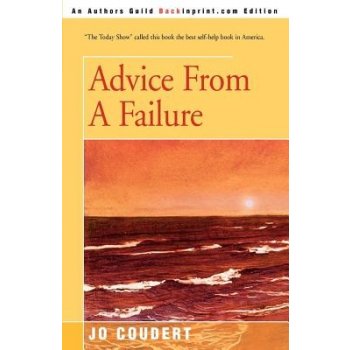 Advice from a Failure