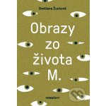 Obrazy zo života M - Svetlana Žuchová – Hledejceny.cz