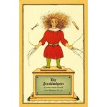 Der Struwwelpeter oder lustige Geschichten und drollige Bilder Hoffmann Heinrich – Hledejceny.cz