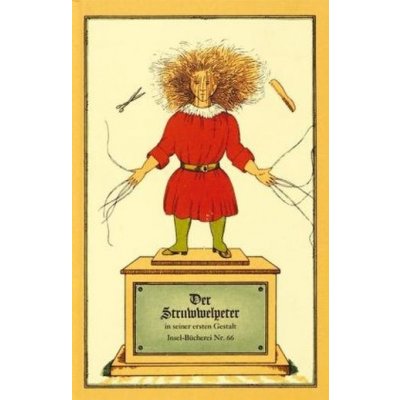 Der Struwwelpeter oder lustige Geschichten und drollige Bilder Hoffmann Heinrich – Hledejceny.cz