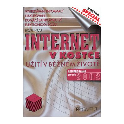 Internet v kostce aktualizováno pro rok 2002 - Užití v běžném životě - Pavel Kras