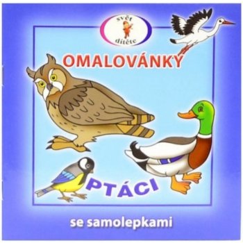 Ptáci Omalovánky se samolepkami A5