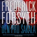 Den pro Šakala - Frederick Forsyth – Hledejceny.cz