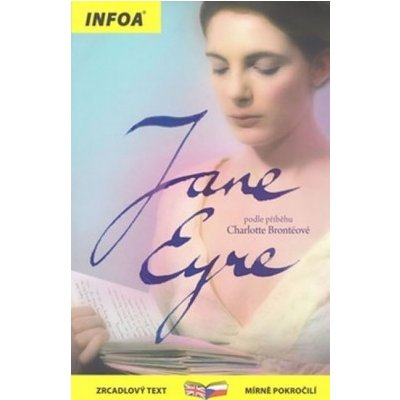 Jana Eyrová / Jane Eyre - Zrcadlová četba - Bronte Charlotte – Hledejceny.cz