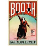 Booth - Karen Joy Fowler – Hledejceny.cz
