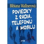 Poviedky z rádia, telefónu a mobilu – Hledejceny.cz