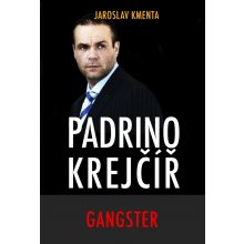 Padrino Krejčíř - Ganster - Jaroslav Kmenta