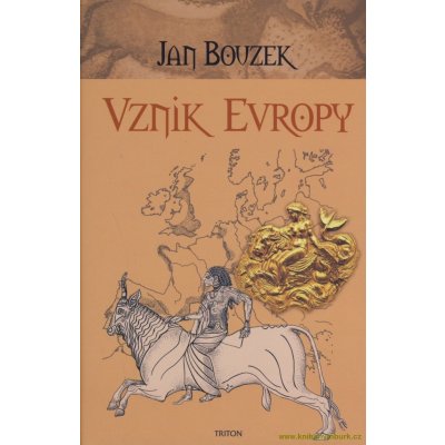 Vznik Evropy - Bouzek Jan – Hledejceny.cz