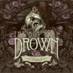Boy Will Drown, The - Fetish CD – Zbozi.Blesk.cz