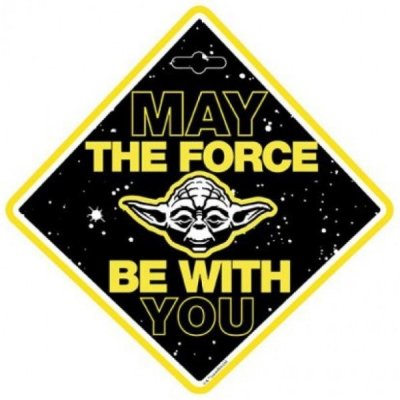 Seven Dekorativní cedulka na přísavku Star Wars "May the Force be with you" – Zboží Dáma