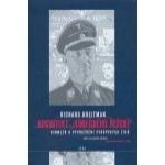 Architekt "konečného řešení" Himmler a vyvraždění evropských Židů Breitman Richard – Hledejceny.cz