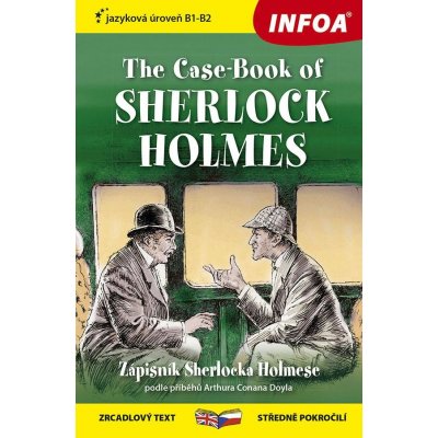 Zápisník Sherlocka Holmese / The Case-Book of Sherlock Holmes - Zrcadlová četba (B1-B2) - Doyle Arthur Conan – Zboží Mobilmania