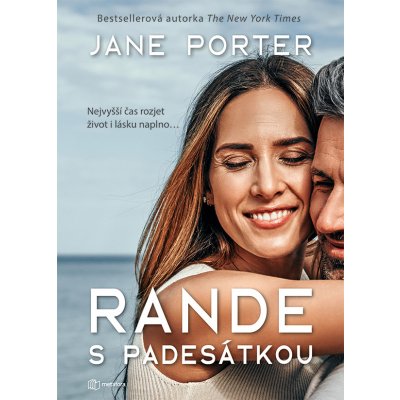 Rande s padesátkou - Jane Porter – Hledejceny.cz