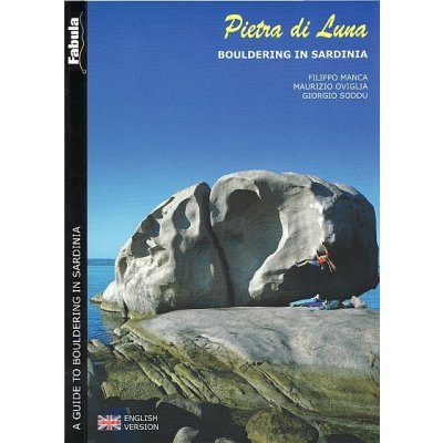 Fabula Pietra di Luna: Bouldering in Sardinia – Zboží Mobilmania