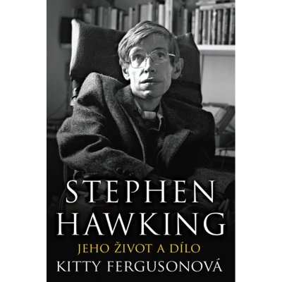 Stephen Hawking - Kitty Fergusonová