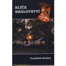 Klíče království - František Křelina