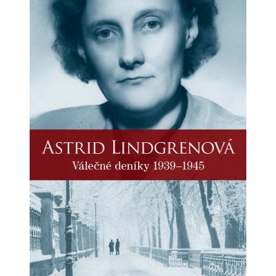 Astrid Lindgrenová - Astrid Lindgren, Kerstin Ekman, Karin Nyman – Hledejceny.cz