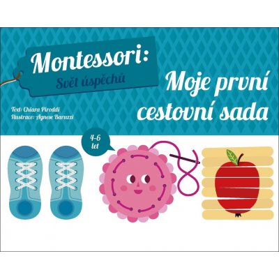 Montessori Svět úspěchů: Moje první cestovní sada - Piroddiová Chiara – Zboží Mobilmania