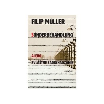 Sonderbehandlung - Filip Müller
