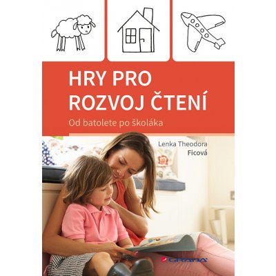 Hry pro rozvoj čtení - Lenka Theodora Ficová – Zboží Mobilmania