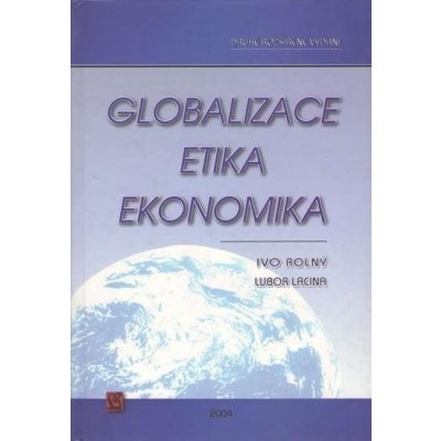 Globalizace, etika, ekonomika