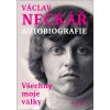 Kniha Všechny moje války - Autobiografie - Václav Neckář