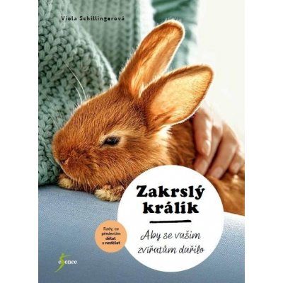 Zakrslý králík - Viola Schillingerová