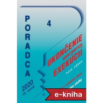 Poradca 4/2020 - Zákon o ukončení niektorých exekučných konaní – nový zákon s komentárom: Zálohovanie jednorazových obalov, Miestne dane, Sociálne služby – Zbozi.Blesk.cz