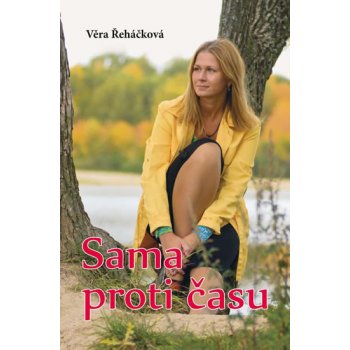 Sama proti času – Řeháčková Věra