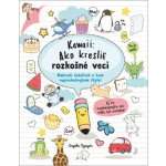 Kawaii: Ako kresliť rozkošné veci - Slovart – Sleviste.cz