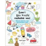Kawaii: Ako kresliť rozkošné veci - Slovart – Hledejceny.cz