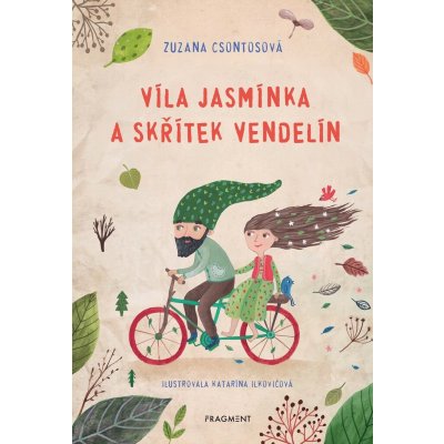 Víla Jasmínka a skřítek Vendelín - Zuzana Csontosová, Katarína Ilkovičová ilustrátor – Hledejceny.cz