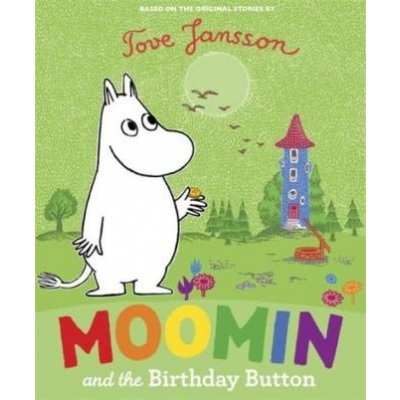Moomin and the Birthday Button - Tove Jansson