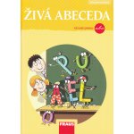 Živá abeceda 1.roč vázané písmo pracovní učebnice Fraus – Březinová L., – Hledejceny.cz