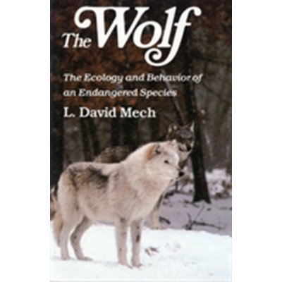 The Wolf - L. Mech The Ecology and Behavior of an – Hledejceny.cz