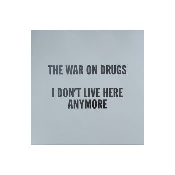 The War On Drugs - I Don't Live Here Anymore LTD | LP