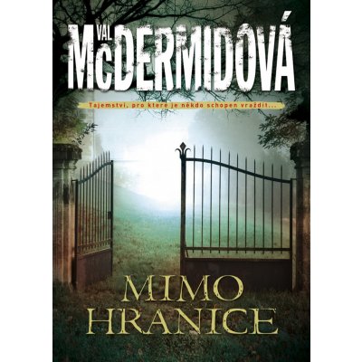 Mimo hranice - Val McDermidová – Hledejceny.cz